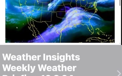 Weather Insights Weekly Weather Briefing for 12-08-24